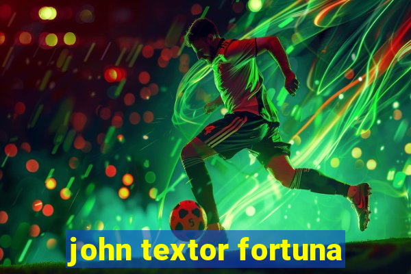 john textor fortuna